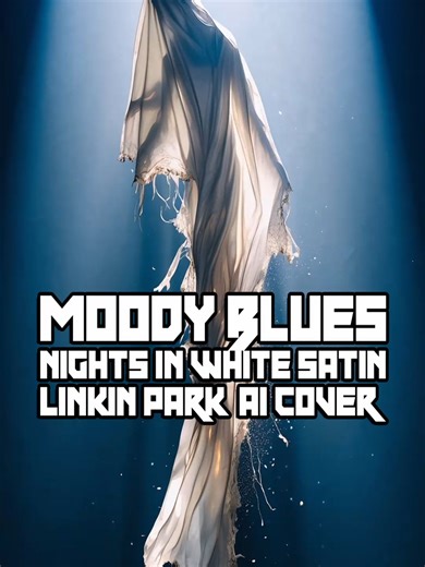 moody blues nights in white satin ai linkin park cover genre: nu metal mood: melancholic aggressive tempo: 90 bpm instruments: distorted guitars, turntables, synthesizers, heavy drums percussion: pounding rock beats bass: deep rumbling lines vocals: rap verses screamed choruses mix: dynamic compression reverb distortion energy: build to explosive peaks fade out source_influence: subtle orchestral swells #fyp #viralvideos #viral #ai #movie #moodyblues #nightsinwhitesatin🎶 #linkin #linkinpark