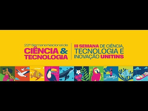 III Semana de Ciência, Tecnologia e Inovação - I Encontro Estadual das Licenciaturas da Unitins