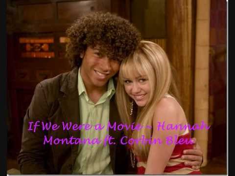 If We Were a Movie ~ Hannah Montana ft. Corbin Bleu