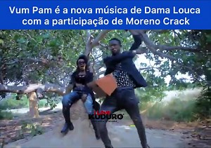 129 reactions · 3 comments | Vum Pam é a nova música de Dama Louca com a participação de Moreno Crack. #ilovekuduro #Kuduro #tudopelokuduro | I Love Kuduro | Facebook