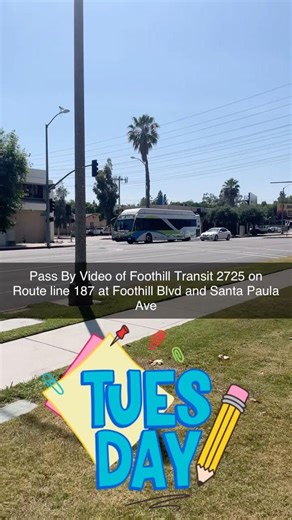 Pass By Video of Foothill Transit 2725 on Route line 187 at Foothill Blvd and Santa Paula Ave