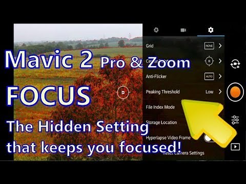 Mavic 2 Pro: How to Fix Focus Issues for good with Focus Peak