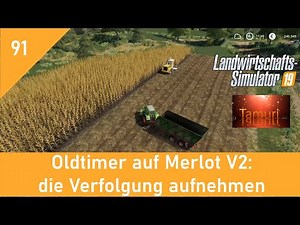 LS19 Oldtimer auf Merlot V2 Let´s Play 91 die Verfolgung aufnehmen