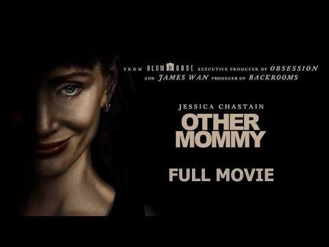 Other Mommy (2026) | FULL HORROR MOVIE | Jessica Chastain | Sean Kaufman | Arabella Olivia Clark