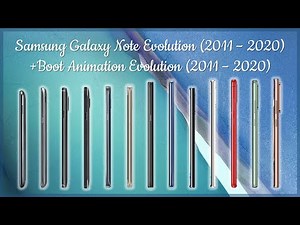 Samsung Galaxy Note Series & Boot Animation Evolution (2010-2020)