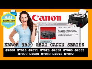 🔴 Como Ejecutar el Reset Error B500 🖨️ CANON Series Series G7000 a la serie G7092 y otros.