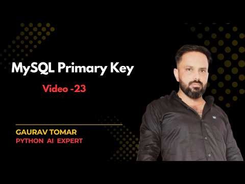 Video-23|MySql Primary Key Constraints, How to Work Primary Key Constraints In MySQL?|Gaurav Tomar