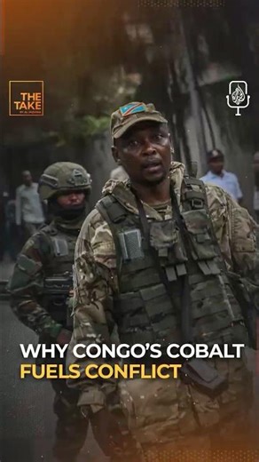 Why Congo’s Cobalt fuels conflict #TheTake #Shorts #Podcast