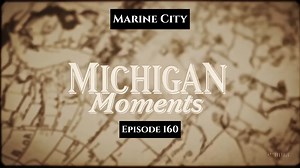 77K views · 1.4K reactions | Did you know Marine City, Michigan, once had a beet sugar factory that shut down within a decade? These photos show everyday life between 1900-1920 — riverboats, churches, and street-shops. Watch our story to see how this town changed. #marinecity | Thumbwind | Facebook
