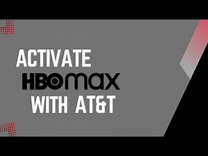 How to Activate HBO Max with AT&T | Step-by-Step Guide