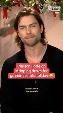 Pierson Fodé on stripping down for grandmas this holiday 😅