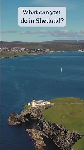 What can you do in Shetland?