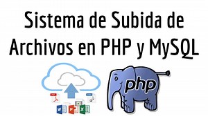 Sistema de Subida de Archivos en PHP y MySQL - ConfiguroWeb