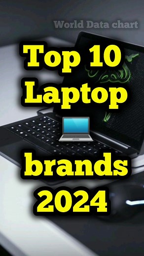 Top 10 Laptop Brands to Consider in 2024