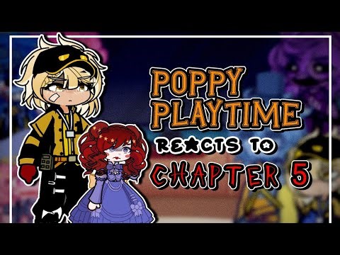 Poppy Playtime Reacts to Chapter 5 | POPPY PLAYTIME | AU | Gacha Life 2 |