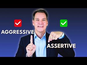 How to be Assertive Without Being Aggressive