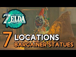 Zelda: Tears Of The Kingdom - All 7 Bargainer Statue Locations
