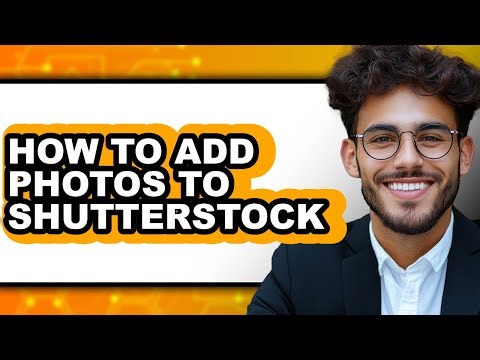 How to Add Photos to Shutterstock - Step by Step