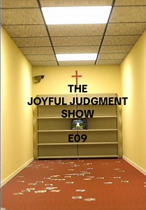 Lost and Found — The Joyful Judgment Show Episode 9
