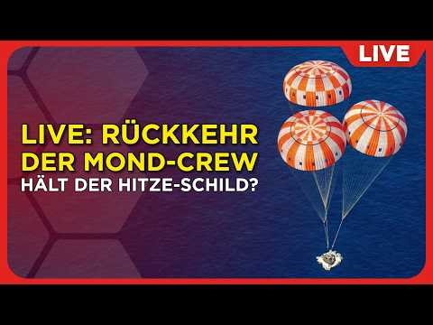 LIVE: Mond-Crew Rückkehr & Feuerprobe für Orion! 🚀 Artemis II Splashdown