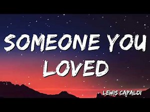 Lewis Capaldi - Someone You Loved (Lyrics) | ColdPlay, Nelly