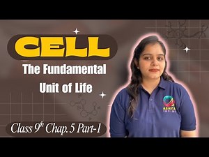 "Cell Class 9 Science | The Structural & Functional Unit of Life | NCERT Chapter 5 Explained"| Part1