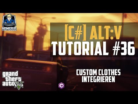 AltV Scripting Tutorial #36 - Custom Clothes (Eigene Kleidung) integrieren [C#] [Deutsch]