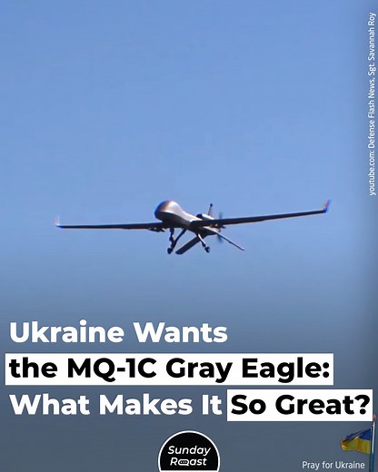 The General Atomics MQ-1C Gray Eagle is a battle-tested drone 🛩️ that can carry Hellfire missiles. | Sunday Roast