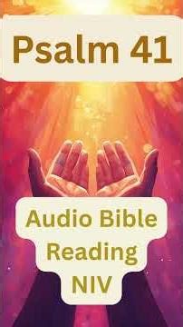 Psalm 41 Blessed Are Those Who Care for the Weak #dailybiblereading