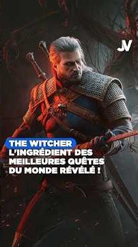 L'ingrédient CAPITAL des quêtes de The Witcher !