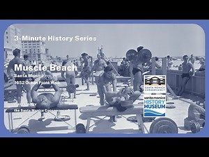 3-Minute History: Muscle Beach