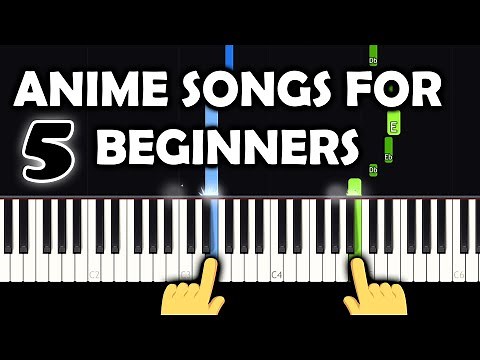 5 EASY ANIME OP to PLAY on PIANO for BEGINNERS
