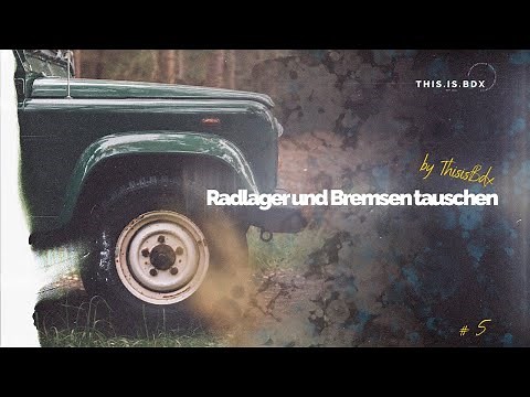 Defender Radlager und Bremsen wechseln! Die Hinterachse PART 1