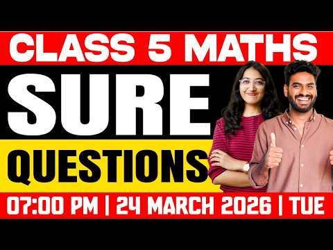 Class 5 Annual Exam | Maths | Sure Questions | For Attached School | Exam Winner