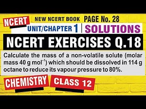 Q 18 | Exercise Question 18 Solution | NCERT Class 12 Chemistry | Chapter 1 solution | chemistry
