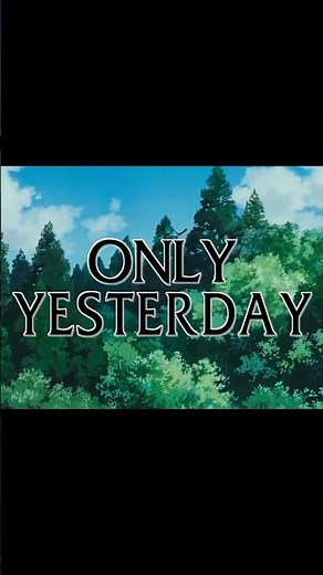 DAY 86: Only Yesterday (1991) – A Gentle, Heartfelt Journey Through Memory✨💗