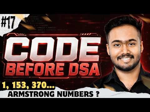 Find all Armstrong Numbers in a Range | Code Before DSA #17
