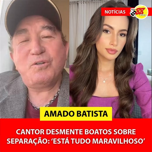 Rádio 88 FM | O cantor Amado Batista usou as redes sociais nesta sexta-feira (27) para se pronunciar sobre os rumores envolvendo seu relacionamento com... | Instagram
