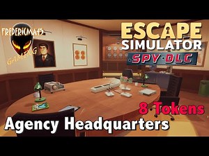 Escape Simulator AGENCY HEADQUARTERS Spy DLC Walkthrough / 8 Tokens Location
