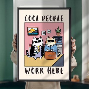 Cool People Work Here Cat Poster – Funny Office Art Print - Etsy