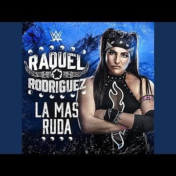 WWE: La Mas Ruda (Raquel Rodriguez)