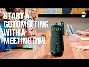 How To: Start a GoToMeeting with a Meeting Owl