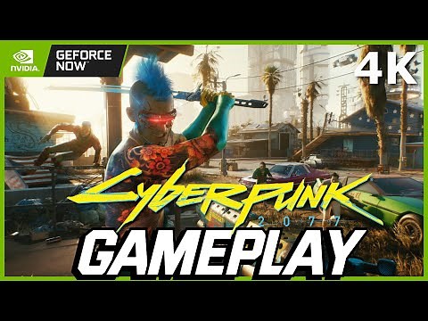 Cyberpunk 2077 4K GeForce NOW Gameplay - PC App - WOW