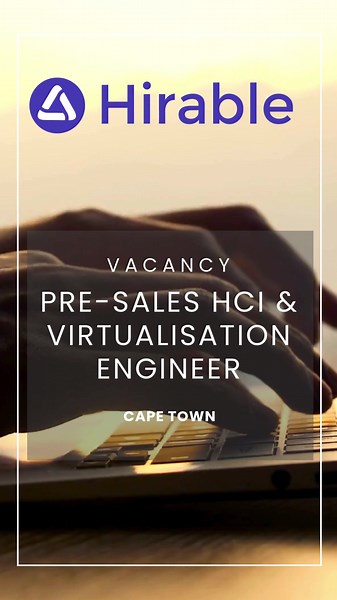 Now Hiring: Pre-Sales HCI & Virtualisation Engineer