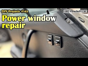 Power window repair “Porsche 911 SC (Type 930) #143”