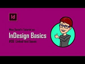 Indesign #06 Linked text boxes : Working with large amounts of text