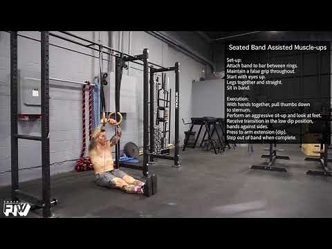 Seated Band Assisted Muscle ups