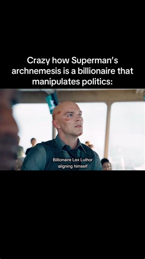 Superman's Arch-Nemesis: The Politically Manipulative Billionaire