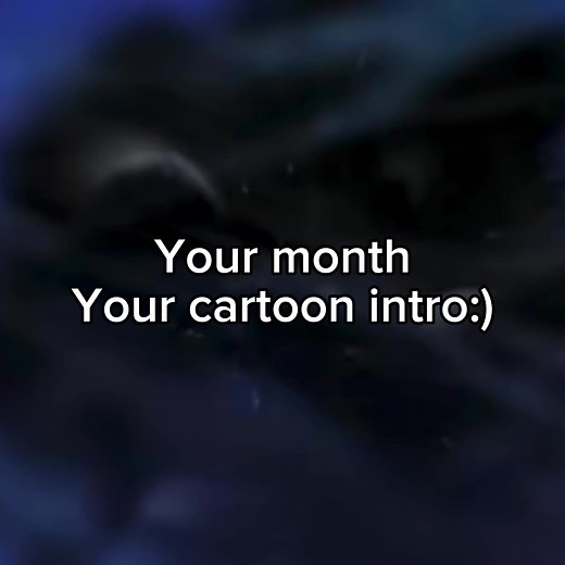 I wanted to do this with some of my favorite cartoon intros All months are included:D #yourmonth #foryou #fyp #cartoon #foryoupage