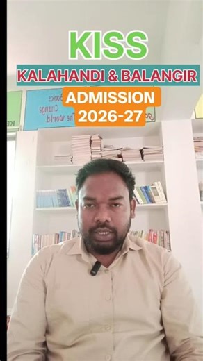 KALAHANDI AND BALANGIR KISS ADMISSION 2026 #school